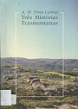 Três Histórias Transmontanas